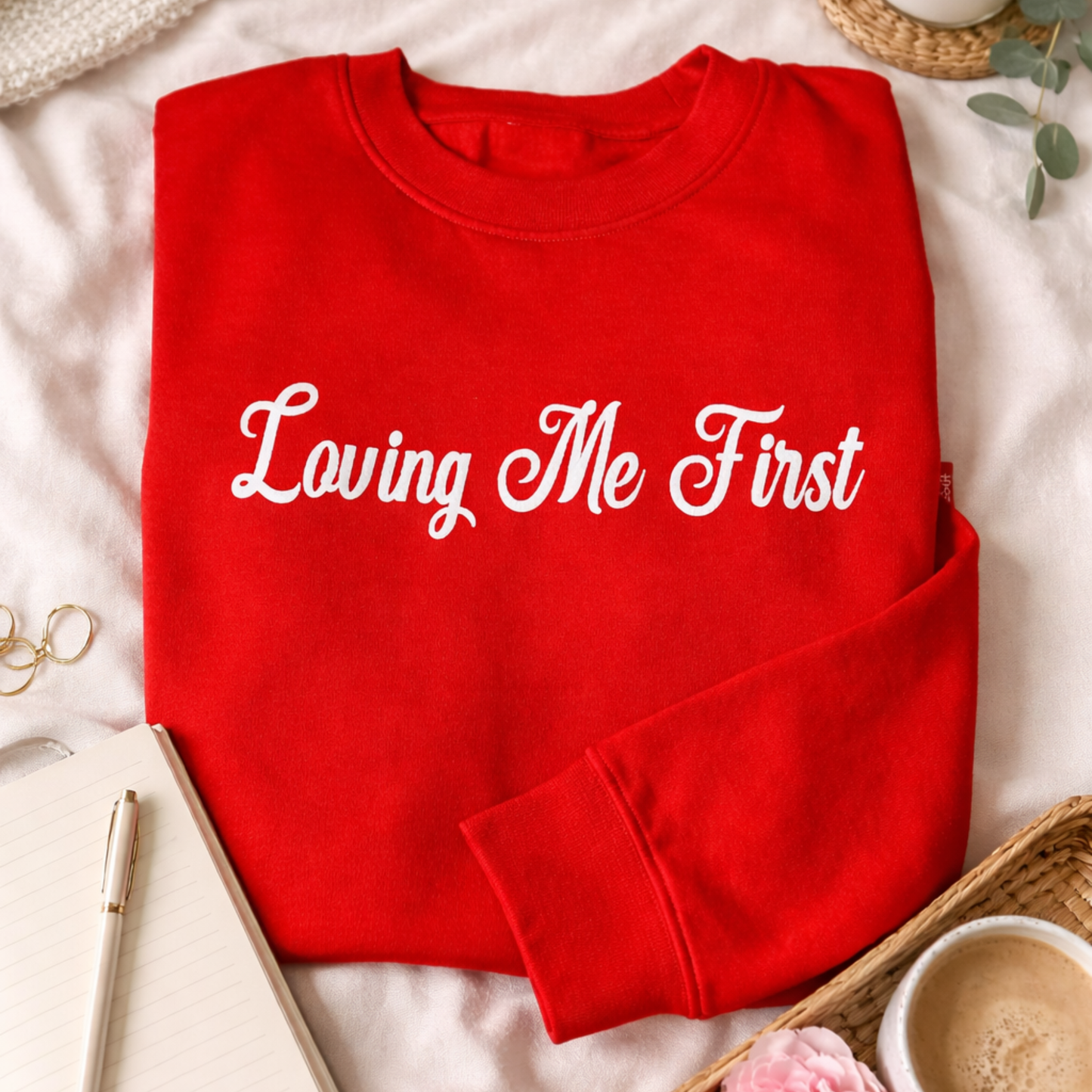 Loving Me First Sweatshirt - Self Love Empowerment Gift | Puff Vinyl Design