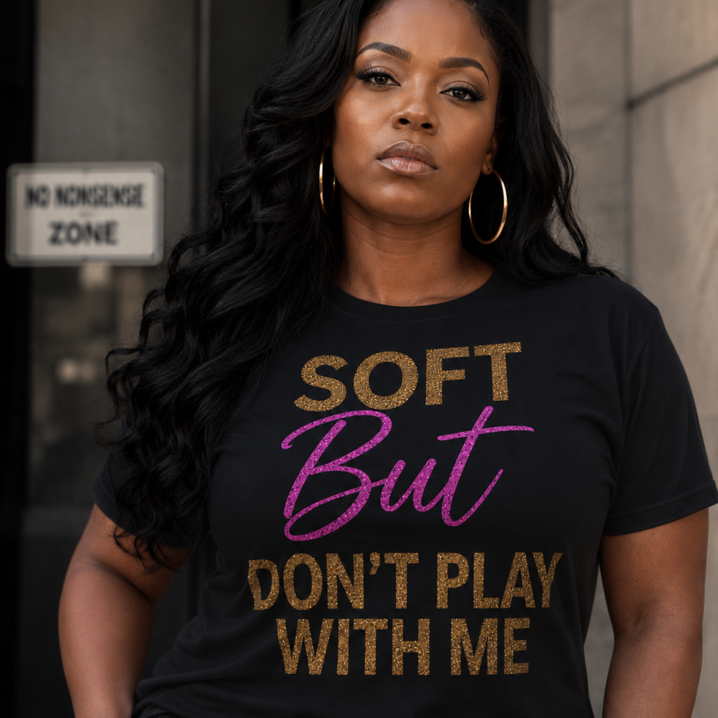 Soft But Don't Play With Me T-shirt
