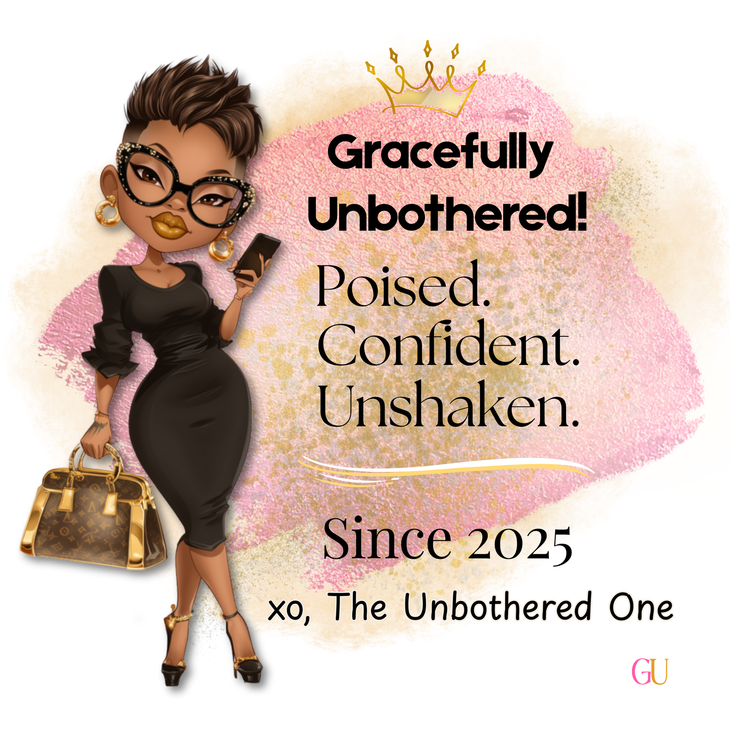 Gracefully Unbothered™: Everyday Elegance