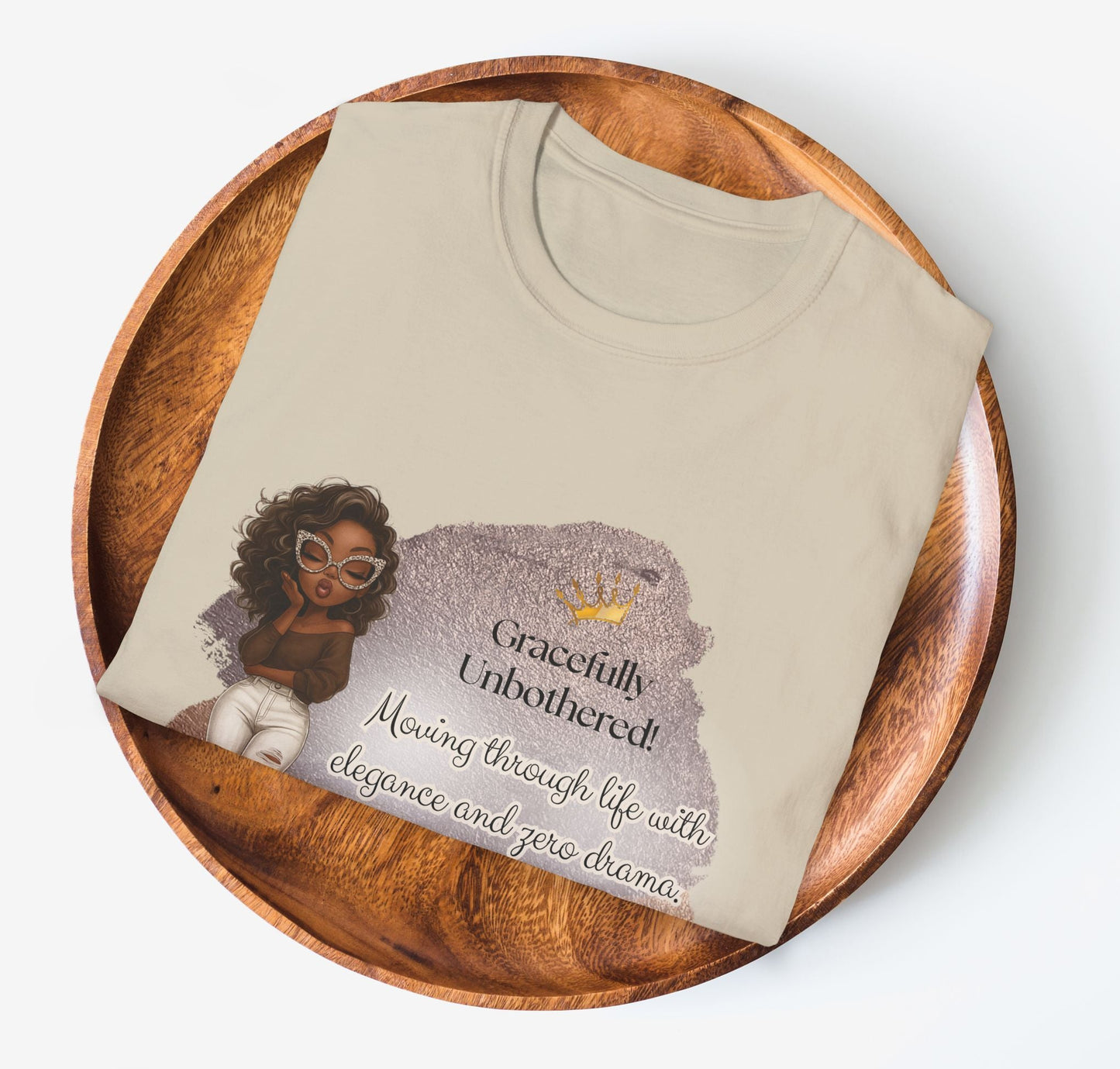 Gracefully Unbothered™ “Elegance & Zero Drama” Women’s Relaxed-Fit T-Shirt