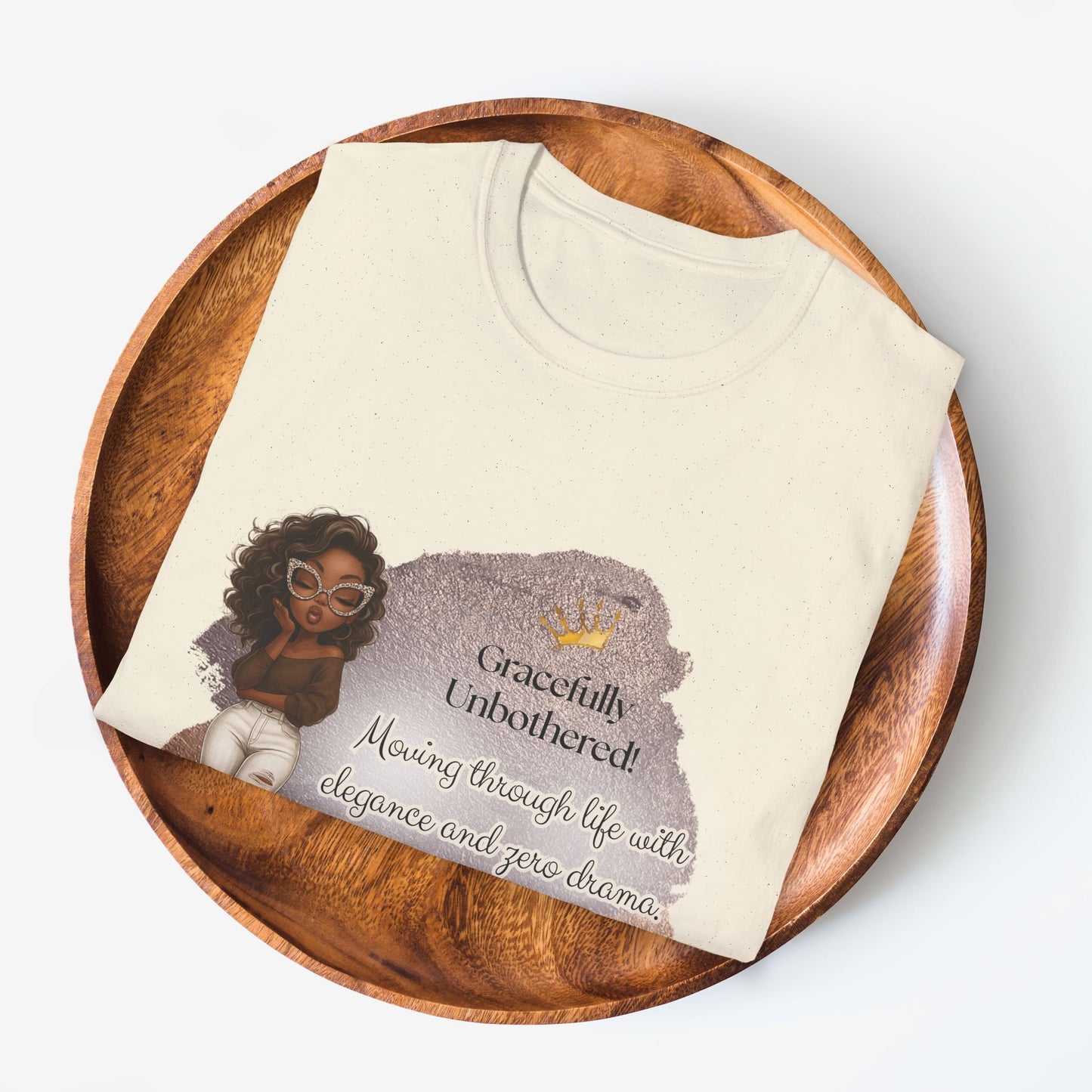 Gracefully Unbothered™ “Elegance & Zero Drama” Women’s Relaxed-Fit T-Shirt