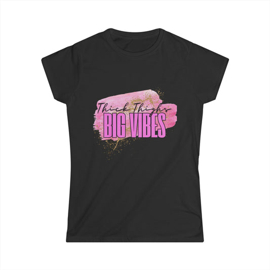 Thick Thighs BIG VIBES' Women's Inspirational T-Shirt, Gift for Her, Casual Wear, Positive Affirmation, Birthday Gift