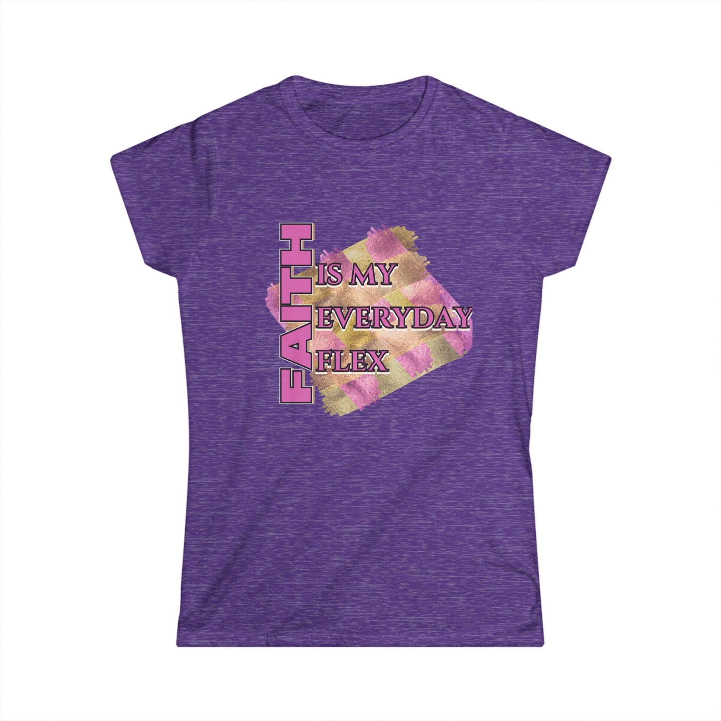 Faith Is My Everyday Flex - Inspirational T-Shirt, Gift for Her, Casual Wear, Positive Affirmation, Birthday Gift