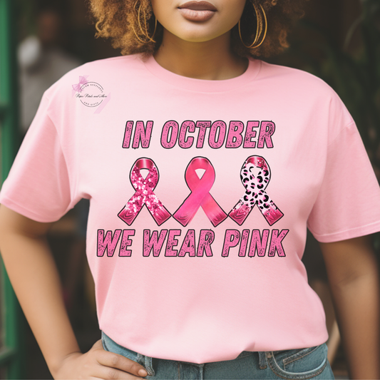 Breast Cancer Awareness T-Shirt In October We Wear Pink