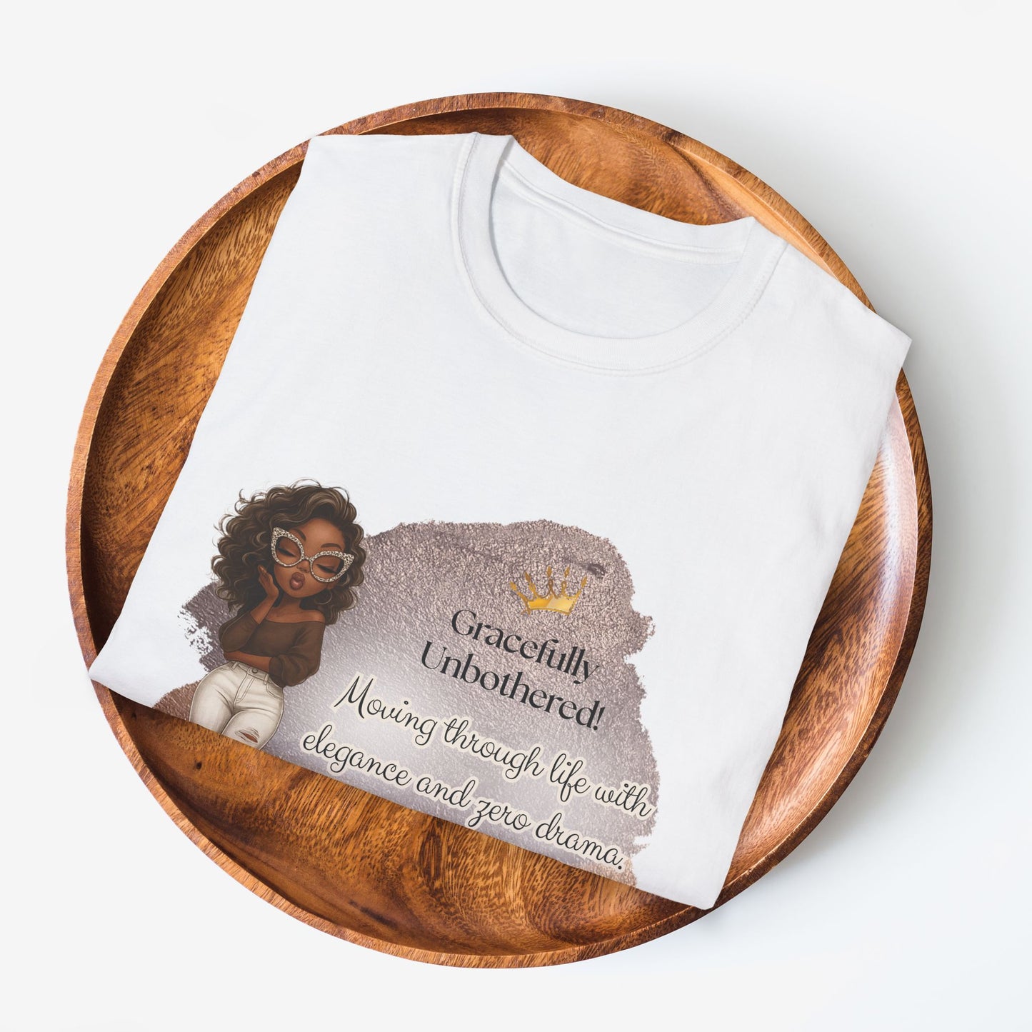 Gracefully Unbothered™ “Elegance & Zero Drama” Women’s Relaxed-Fit T-Shirt