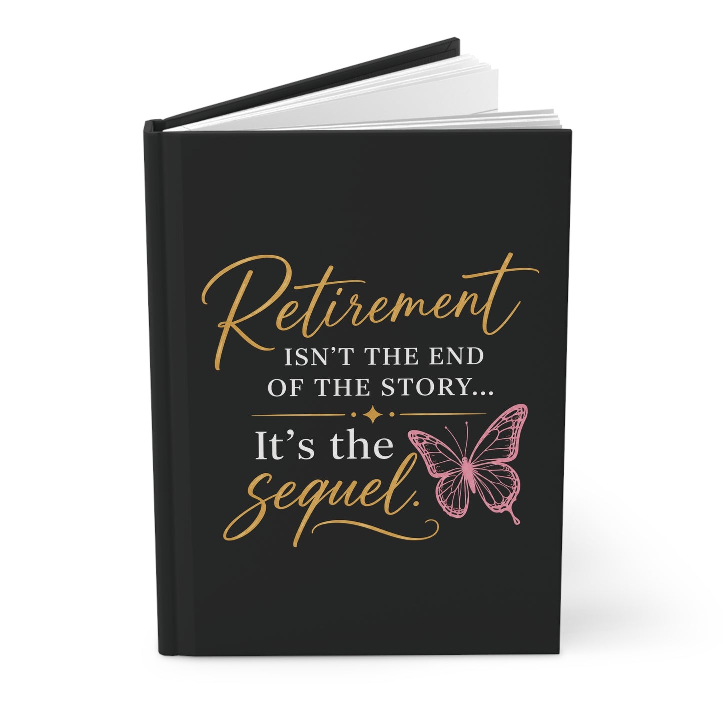Retirement Hardcover Journal – Retirement is the Sequel