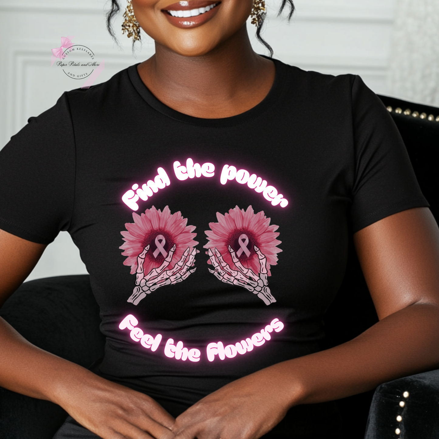 Breast Cancer Awareness Find the Power Feel the Flowers T-Shirt