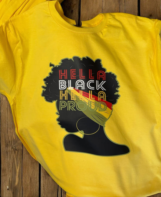 Hella Black Hella Proud T-shirt/Hoodie