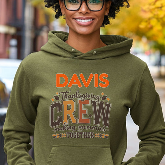 Thanksgiving Crew Matching Family Shirts, Sweatshirts & Hoodies – Making Memories Together Personalized Fall Apparel